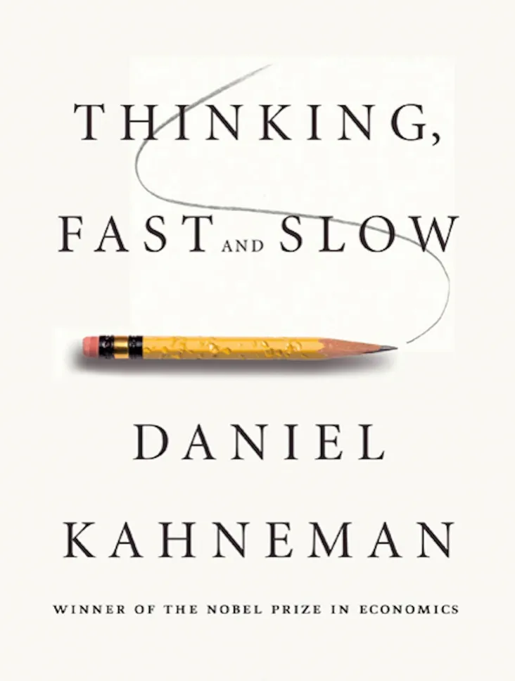 Thinking, Fast and Slow